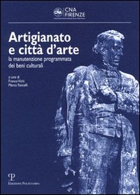 Artigianato e città d'arte. La manutenzione programmata dei beni culturali