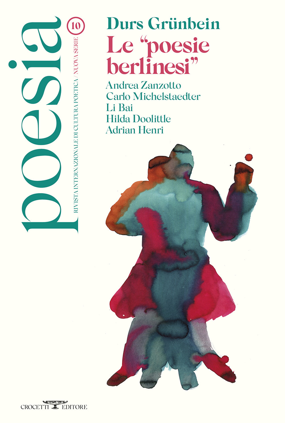 Poesia. Rivista internazionale di cultura poetica. Nuova serie. Vol. 10: Durs Grünbein. Le «poesie berlinesi»