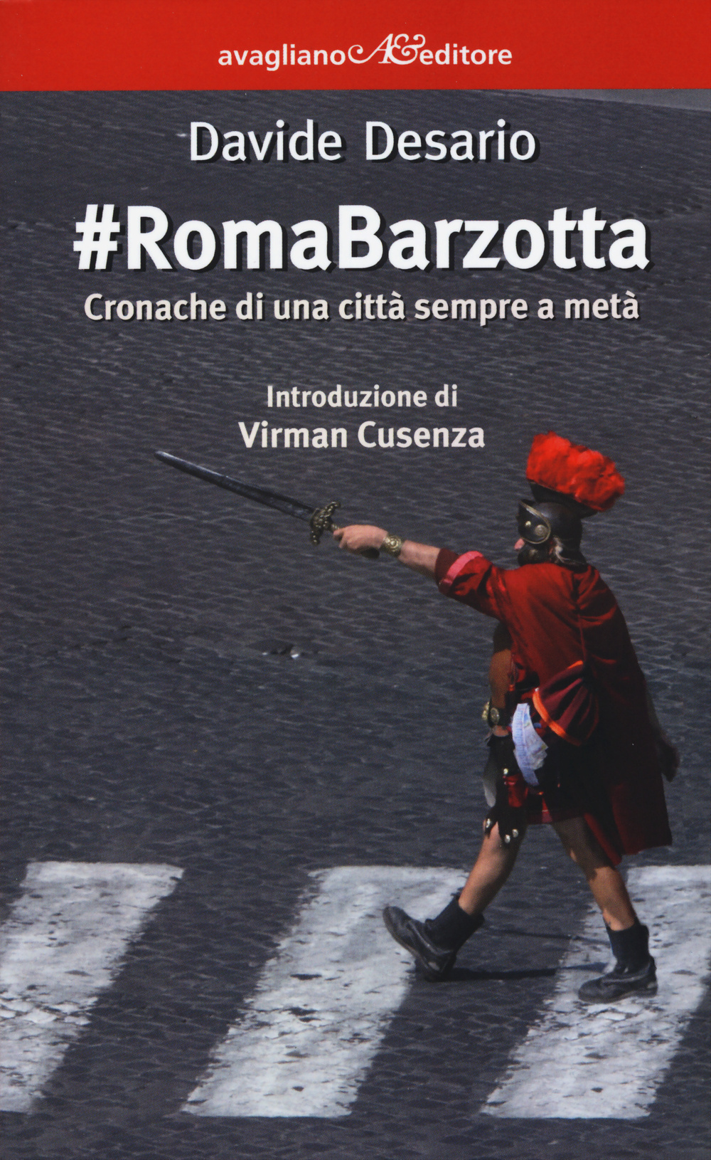 #RomaBarzotta. Cronache di una città sempre a metà