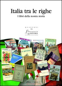 Italia tra le righe. I libri della nostra storia