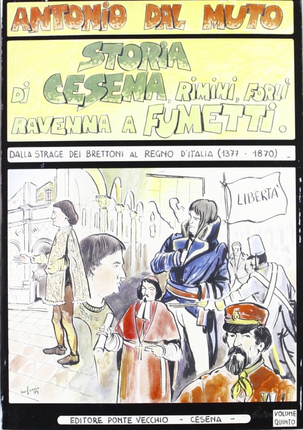 Storia di Cesena, Rimini, Ravenna, Forlì a fumetti. Vol. 5