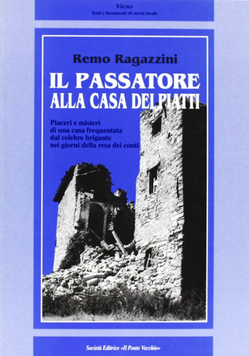 Il Passatore alla casa dei piatti