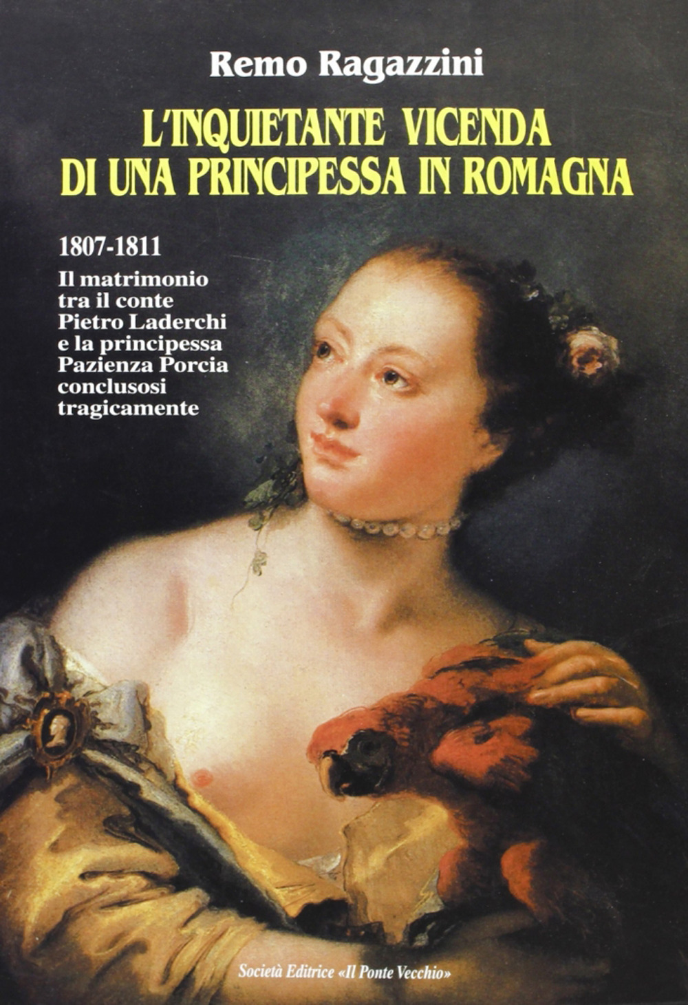 L'inquietante vicenda di una principessa in Romagna