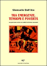 Tra emergenze, tensioni e povertà. Un percorso entro la realtà forlivese-cesenate