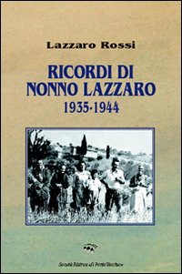 Ricordi di nonno Lazzaro 1935-1944