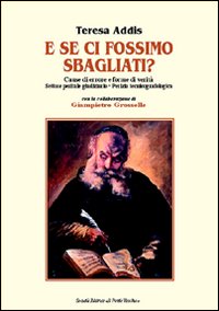 E se ci fossimo sbagliati? Cause di errore e forme di verità. Settore peritale giudiziale. Perizia tecnico-grafologica