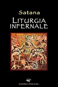 Liturgia infernale di Satana