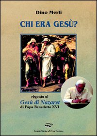 Chi era Gesù? Risposta al Gesù di Ratzinger