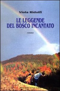 Le leggende del bosco incantato