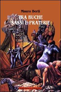 Tra buche, sassi e praterie