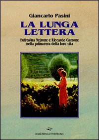 La lunga lettera. Eufrosina e Nejrone nella primavera della loro vita