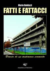 Fatti e fattacci. Diario di un testimone