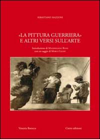 La pittura guerriera e altri versi sull'arte