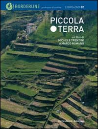 Piccola terra. Con DVD