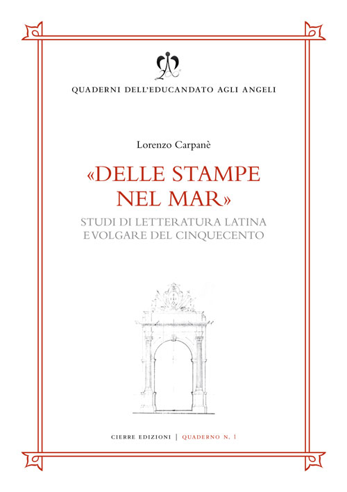 Delle stampe nel mar. Studi di letteratura latina e volgare del Cinquecento