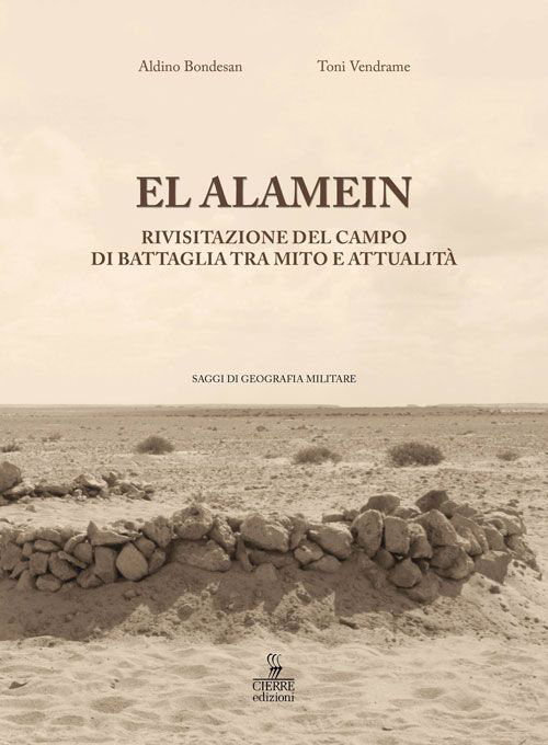 El Alamein. Rivisitazione del campo di battaglia tra mito e attualità