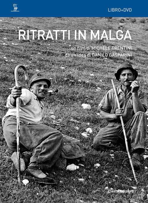 Ritratti in malga. Con DVD video