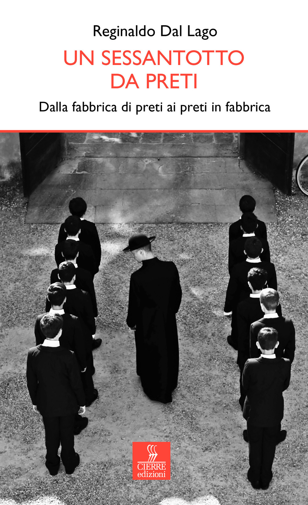 Un sessantotto da preti. Dalla fabbrica di preti ai preti in fabbrica