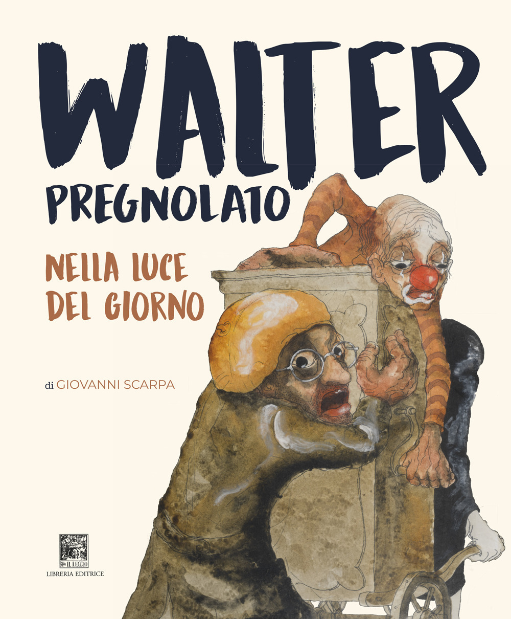 Walter Pregnolato. Nella luce del giorno. Ediz. illustrata