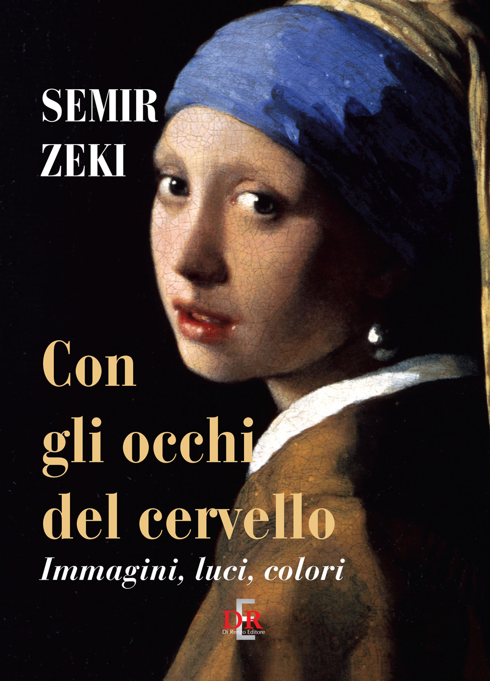 Con gli occhi del cervello. Immagini, luci, colori