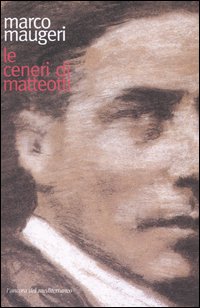 Le ceneri di Matteotti