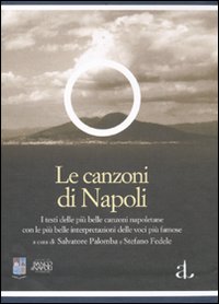 Le canzoni di Napoli. Ediz. numerata. Con 4 CD Audio