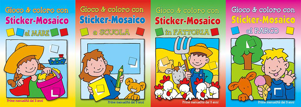 Gioco & coloro con sticker-mosaico. Al mare-A scuola-In fattoria-Al parco