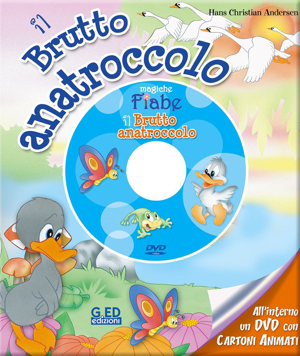 Il brutto anatroccolo. Ediz. illustrata. Con DVD