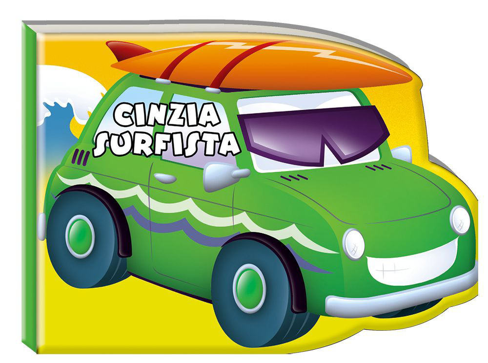 L'automobilina surfista. Ediz. illustrata