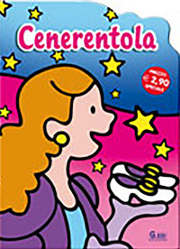 Cenerentola. Ediz. illustrata