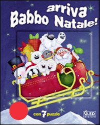 Arriva Babbo Natale! Ediz. illustrata