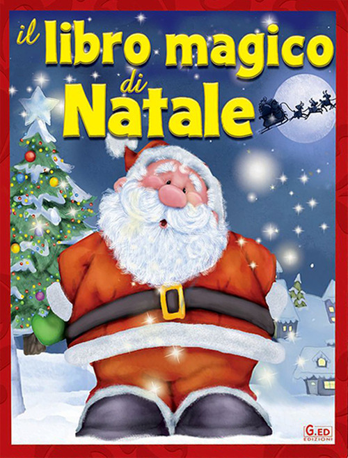 Il libro magico di Natale. Ediz. illustrata