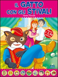 Il gatto con gli stivali. Fiabe di sempre