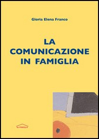 La comunicazione in famiglia