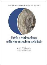 Parola e testimonianza nella comunicazione della fede