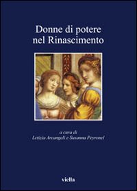 Donne di potere nel Rinascimento