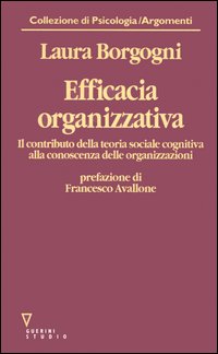 Efficacia organizzativa. Il contributo della teoria sociale cognitiva alla conoscenza delle organizzazioni