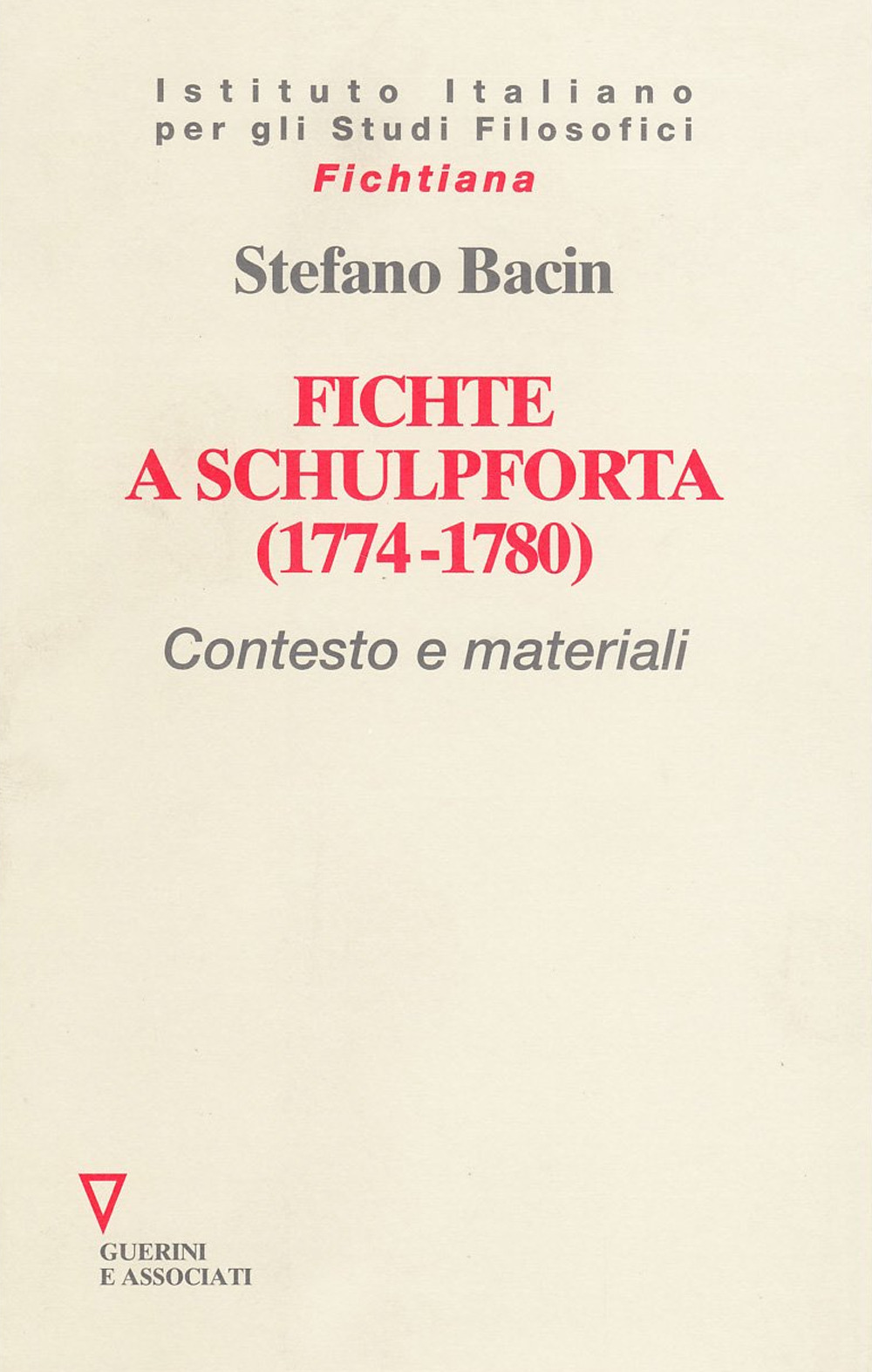 Fichte a Schulpforta (1774-1780). Contesto e materiali