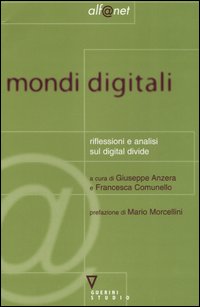 Mondi digitali. Riflessioni e analisi sul digital divide