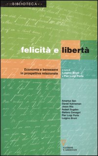 Felicità e libertà. Economia e benessere in prospettiva relazionale