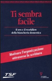 Ti sembra facile. Il BPM e il workflow della biancheria domestica