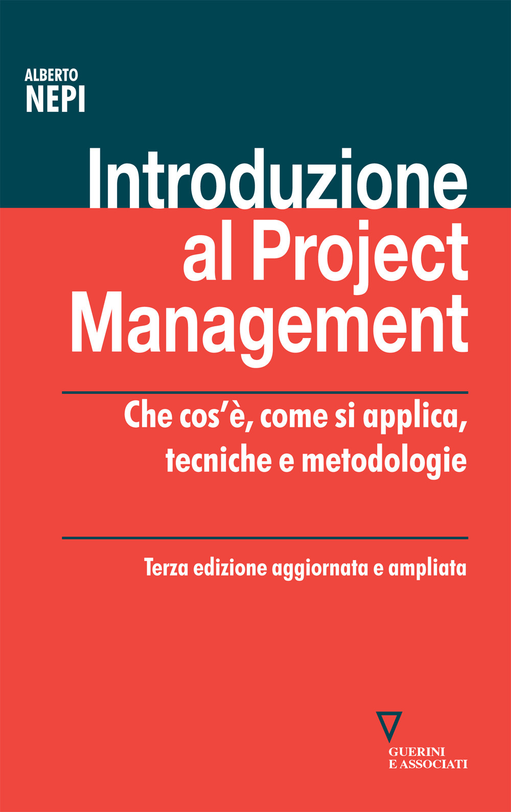 Introduzione al project management. Che cos'è, come si applica, tecniche e metodologie