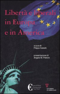 Libertà e liberali in Europa e in America