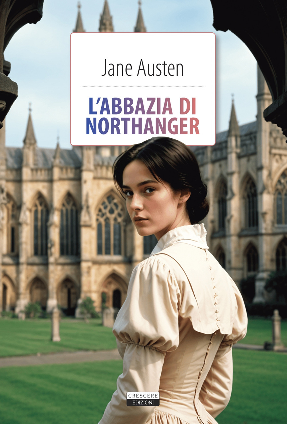 L'Abbazia di Northanger. Ediz. integrale. Con Segnalibro