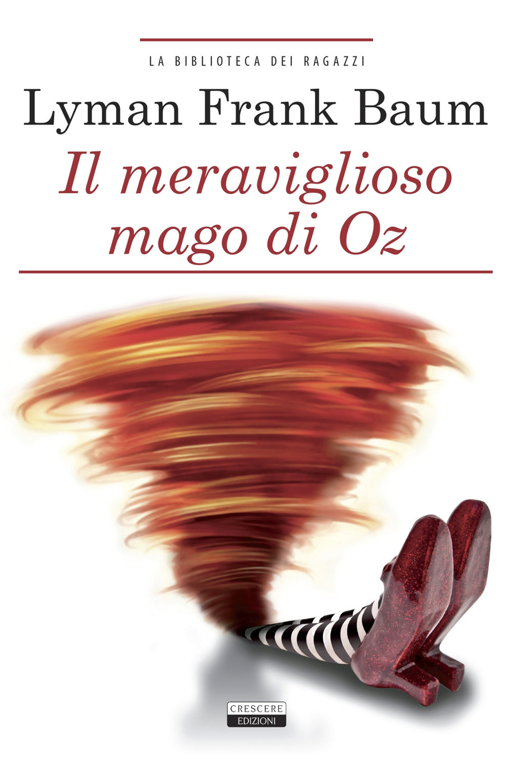 Il meraviglioso mago di Oz. Ediz. integrale. Con Segnalibro