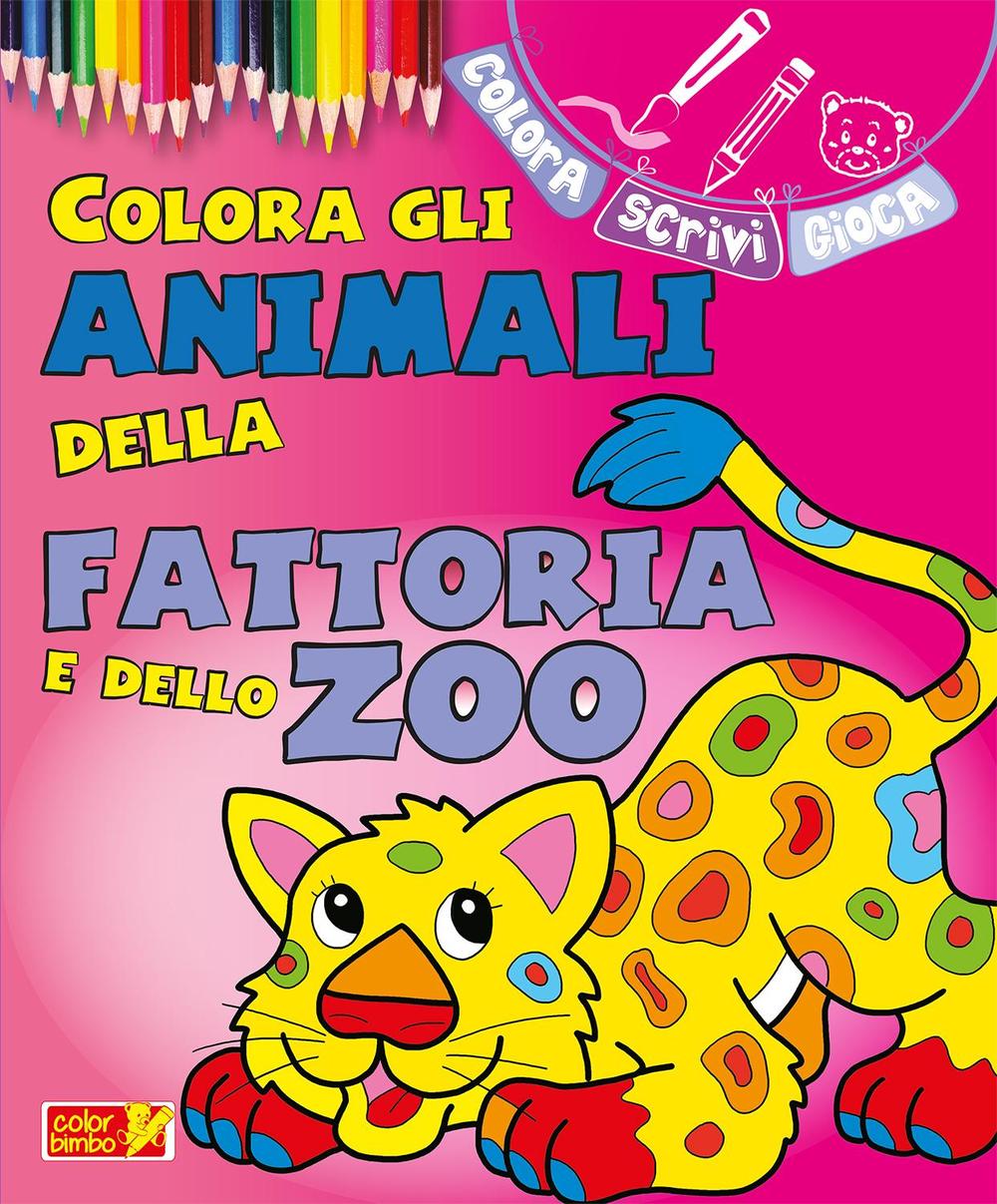 Colora gli animali della fattoria e dello zoo. Ediz. illustrata