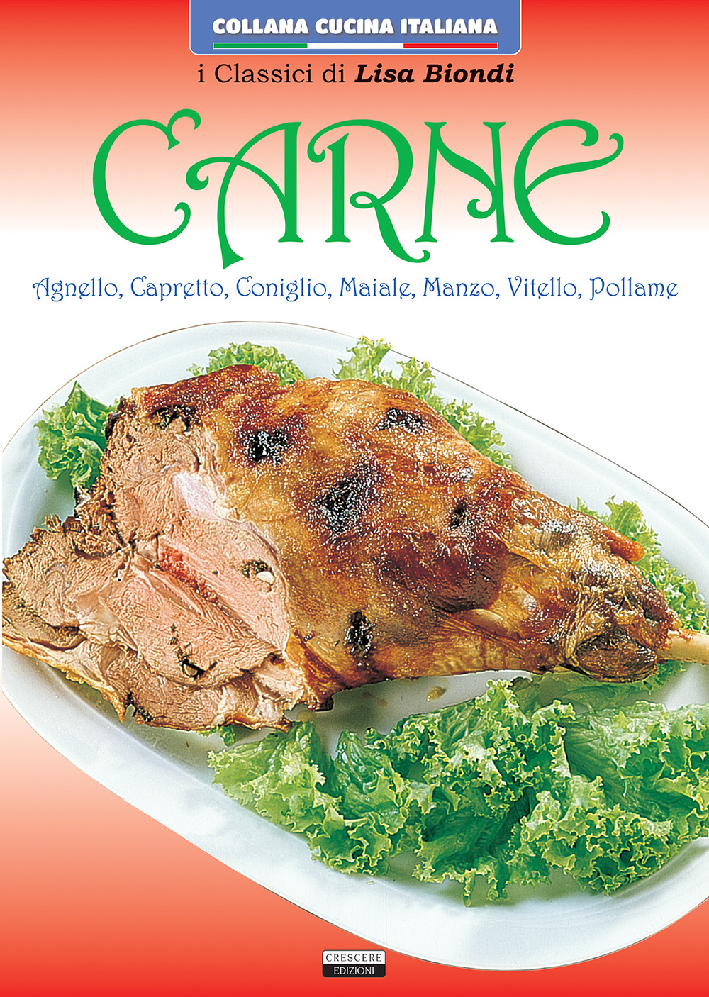 Carne. Agnello, capretto, coniglio, maiale, manzo, vitello, pollame