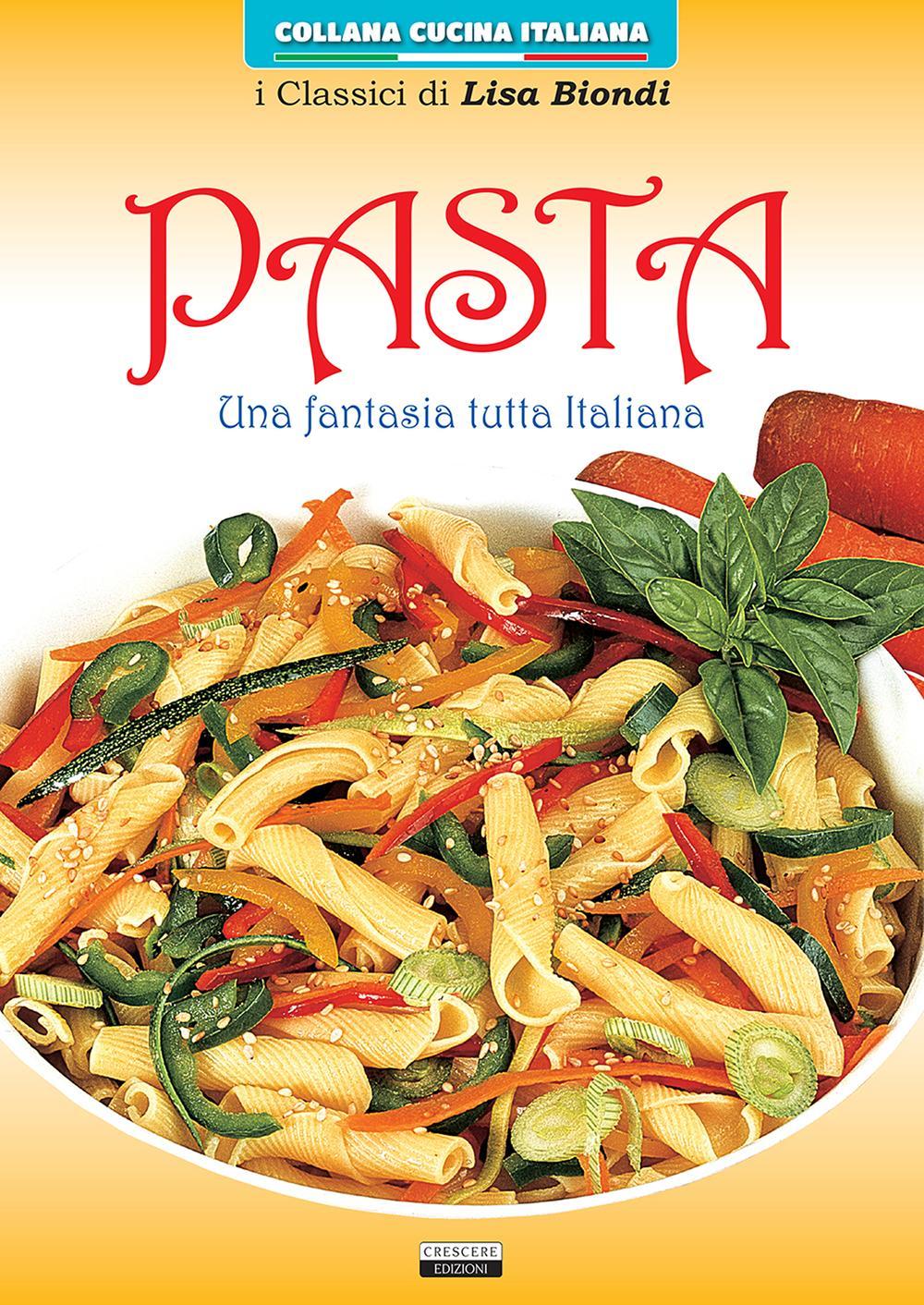 Pasta. Una fantasia tutta italiana