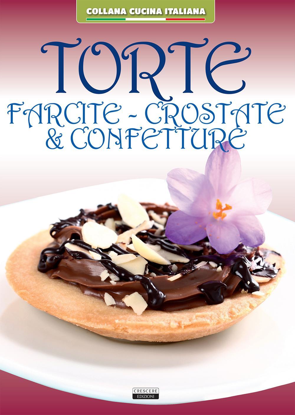 Torte farcite. Crostate e confetture