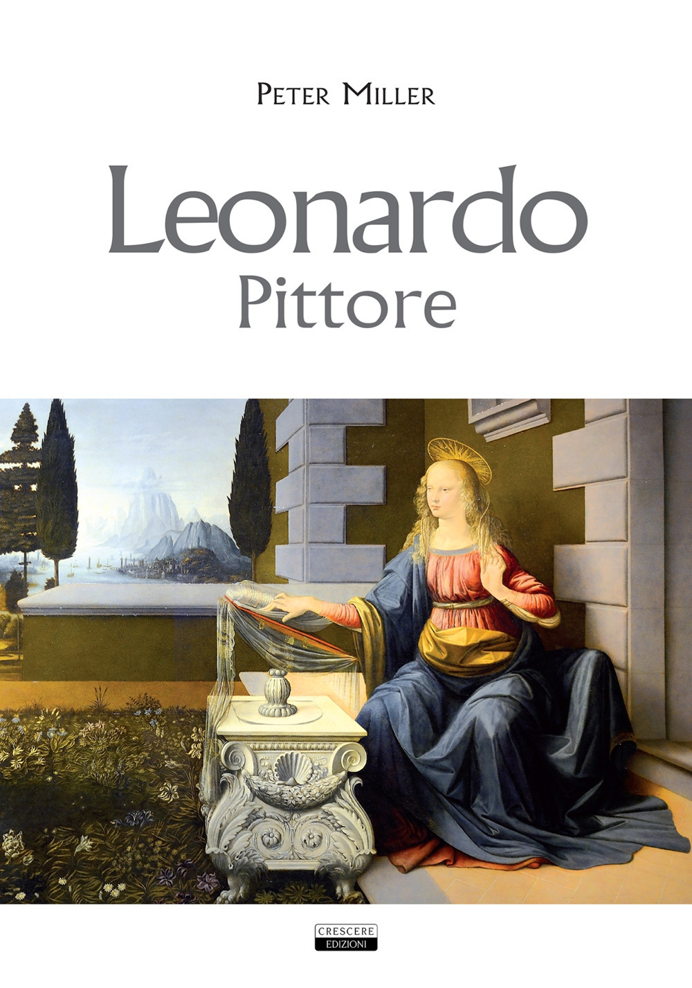 Leonardo. Pittore